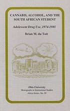 Cannabis, alcohol, and the South African student : adolescent drug use, 1974-1985