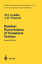 Random perturbations of dynamical systems