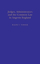 Judges, administrators, and the common law in Angevin England