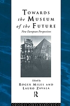 Towards the museum of the future : new European perspectives
