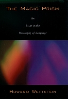 The magic prism : an essay in the philosophy of language