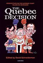 The Quebec decision : perspectives on the Supreme Court ruling on secession