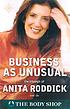 Business as unusual de Anita Roddick