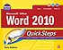 Microsoft Office Word 2010 quicksteps by  Martin S Matthews 