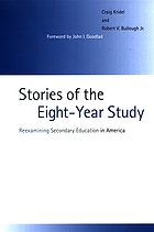 Stories of the eight-year study : reexamining secondary education in America