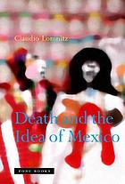 Death and the idea of Mexico