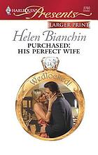 Purchased: his perfect wife