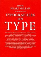 Typographers on type : an illustrated anthology from William Morris to the present day