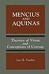 Mencius and Aquinas : theories of virtue and conceptions... by  Lee H Yearley 