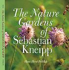 The nature gardens of Sebastian Kneipp