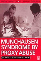 Munchausen Syndrome by Proxy Abuse: A Practical Approach cover image