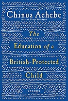 The education of a British-protected child : essays