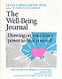 The well-being journal : drawing upon your inner... 著者： Lucia Capacchione