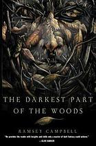 The darkest part of the woods