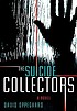 The suicide collectors 著者：  David Oppegaard 