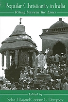 Popular Christianity in India : riting between the lines