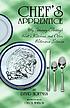 Chef's apprentice : my journey through hell's kitchens and other hilarious stories