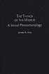 The things of the world : a social phenomenology von James Alfred Aho