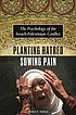 Planting hatred, sowing pain : the psychology... de Moises F Salinas