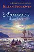 The admiral's daughter : a Kydd sea adventure de Julian Stockwin