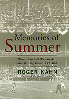 Memories of summer : when baseball was an art and writing about it a game