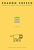 Love that dog 著者： Sharon Creech