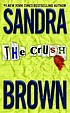 The crush 著者： Sandra Brown