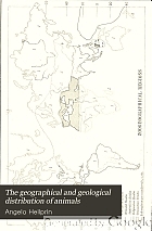 The geographical and geological distribution of animals,