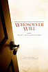 Whosoever will : a biblical-theological critique... 著者：  David Lewis Allen 