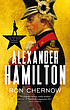 Alexander Hamilton 作者： Ron Chernow