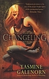 Changeling de Yasmine Galenorn