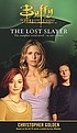 The lost slayer by Christopher Golden