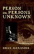 Person or persons unknown door Bruce Alexander