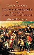 The Peninsular War, 1807-1814 : a concise military history