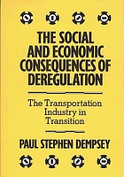 The social and economic consequences of deregulation : the transportation industry in transition