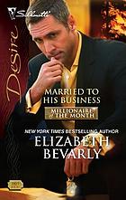 Married to His Business.