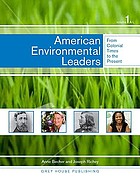 American environmental leaders : from colonial times to the present