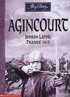 Agincourt : Jenkin Lloyd, France 1415