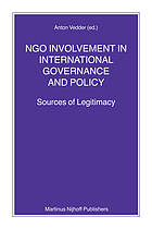 NGO involvement in international governance and policy : sources of legitimacy