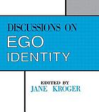 Discussions on ego identity