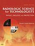 Radiologic science for technologists : physics,... 著者：  Stewart C Bushong 
