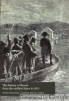 The history of Russia from the earliest times to 1877,