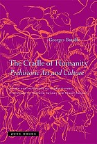 The cradle of humanity : prehistoric art and culture