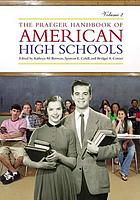 The Praeger handbook of American high schools