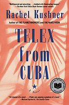 Telex from Cuba : a novel