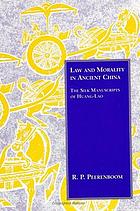Law and morality in ancient China : the silk manuscripts of Huang-Lao