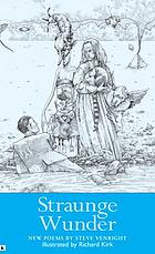 Straunge Wunder, or, The metalirious pleasures of neuralchemy