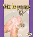 Matar los gérmenes