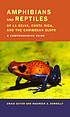 Amphibians and reptiles of La Selva, Costa Rica, and the Caribbean Slope : a comprehensive guide