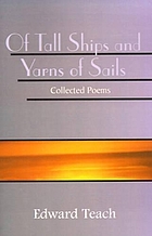 Of tall ships and yarns of sails : collected poems
